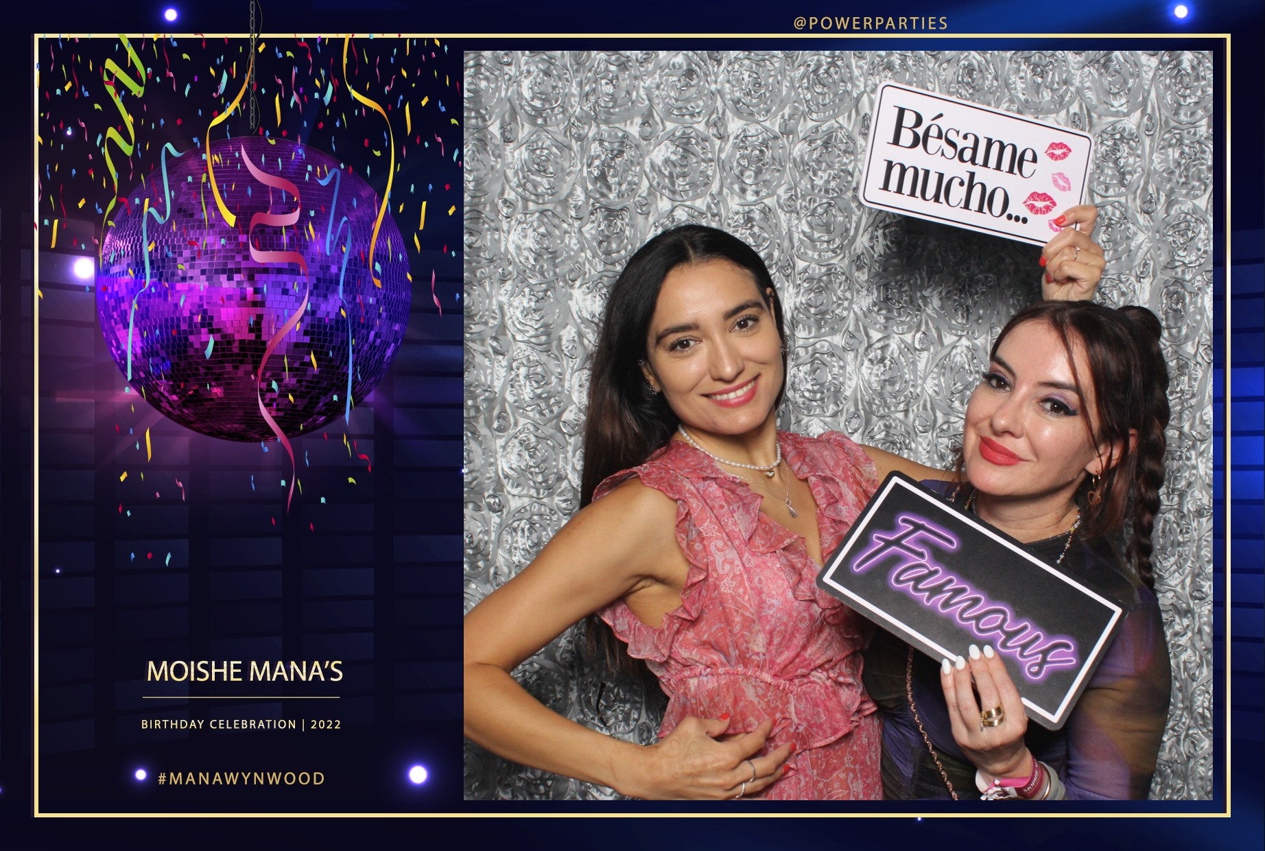 Miami Photo Booths Two women posing at a party in front of a silver patterned backdrop. One holds a "Bésame mucho..." sign with lipstick marks, and the other displays a "Famous" sign. A pink disco ball graphic and event details are on the left side.